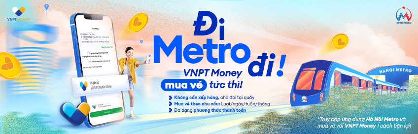 VNPT Money triển khai thanh toán không tiền mặt trên ứng dụng HÀ NỘI METRO