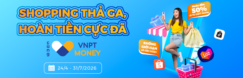 VNPT Money chính thức ra mắt tính năng “Hoàn tiền mua sắm”