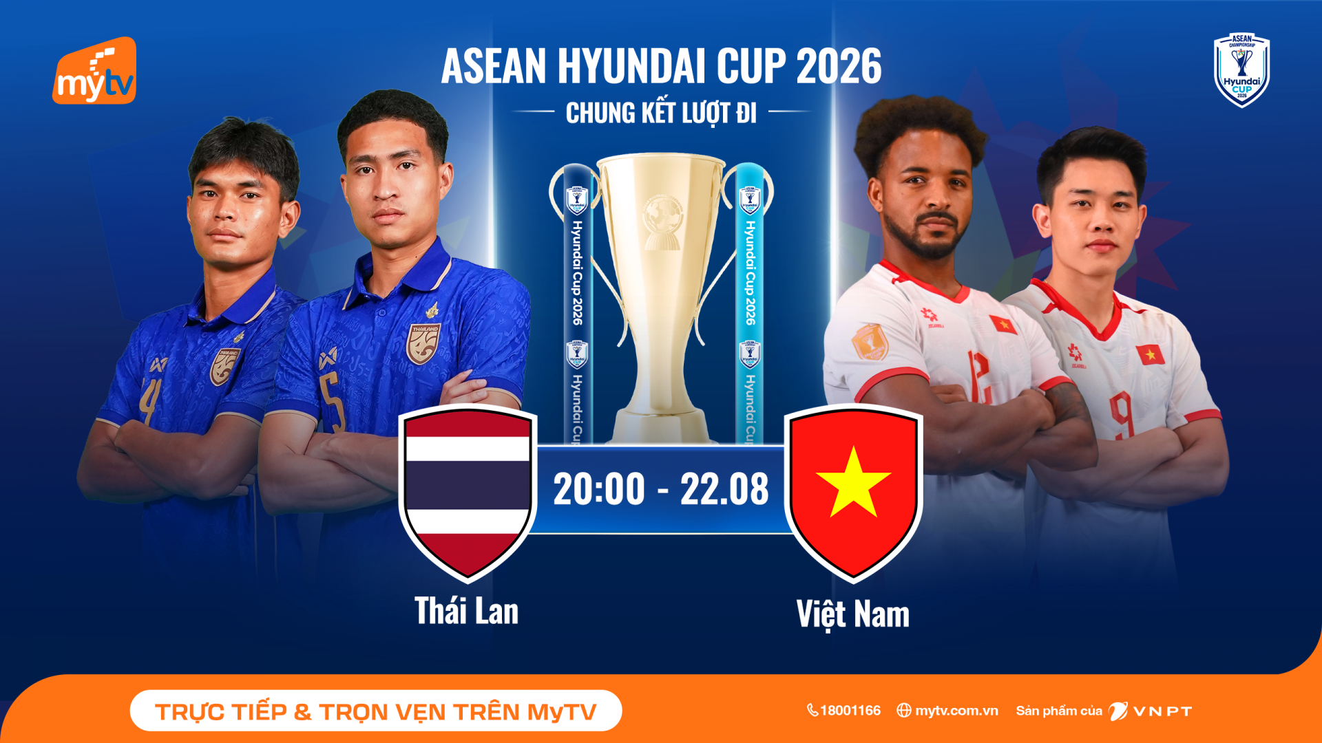 Xem chung kết ASEAN Hyundai Cup 2026 trên MyTV: Việt Nam – Thái Lan đại chiến vì ngôi vương