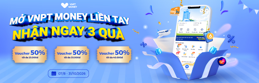 Mở VNPT Money liền tay – Nhận ngay 3 quà