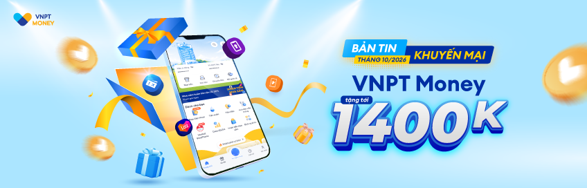Chương trình khuyến mãi tháng 10 trên VNPT Money