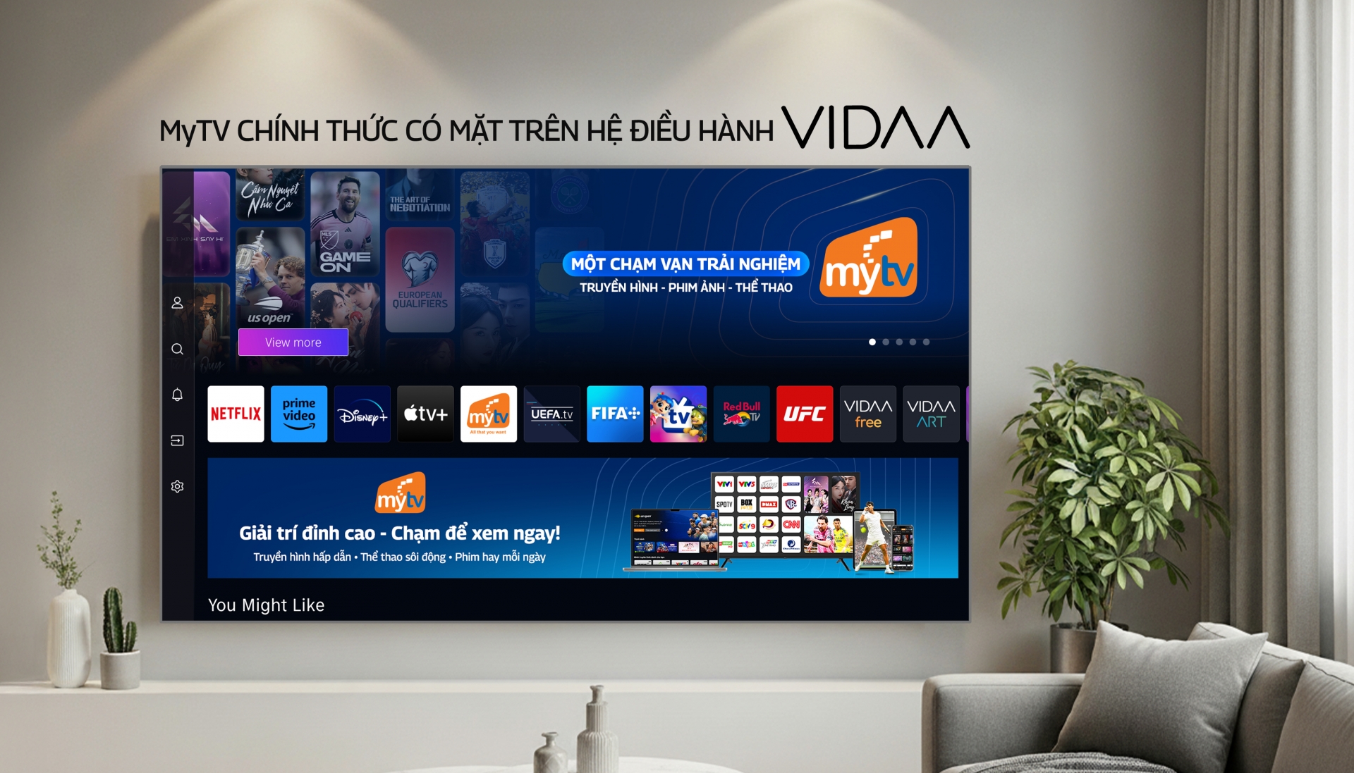 MyTV is officially available on the VIDAA operating system — Experience the ultimate entertainment right at home