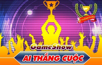 Game Show &quot;Ai thắng cuộc&quot;